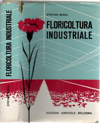 Floricoltura industriale libro - floricoltura,