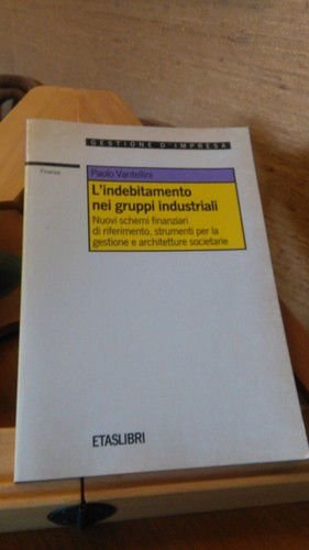 Indebitamento nei gruppi - l'indebitamento,