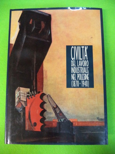 Book libro civilta del lavoro - civilta',